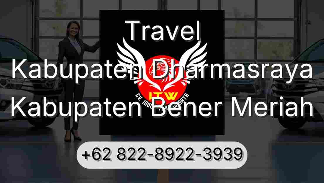 Travel Kabupaten Dharmasraya Kabupaten Bener Meriah
