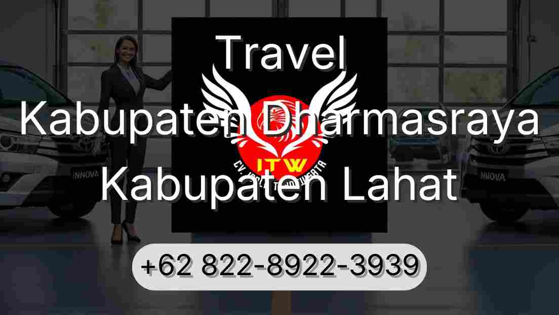 Travel Kabupaten Dharmasraya Kabupaten Lahat
