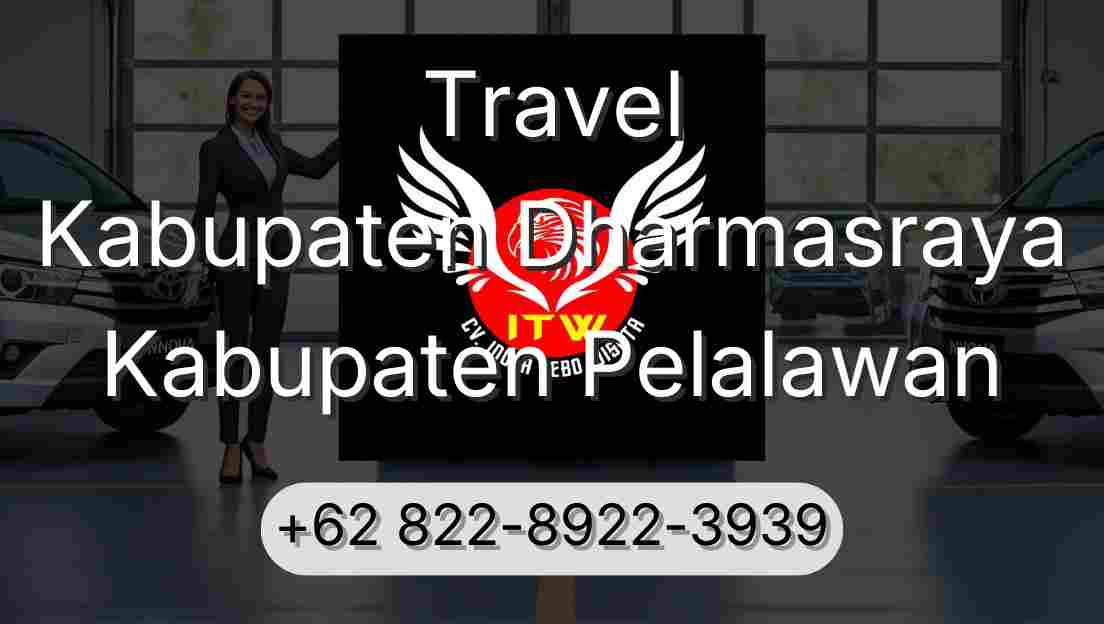 Travel Kabupaten Dharmasraya Kabupaten Pelalawan