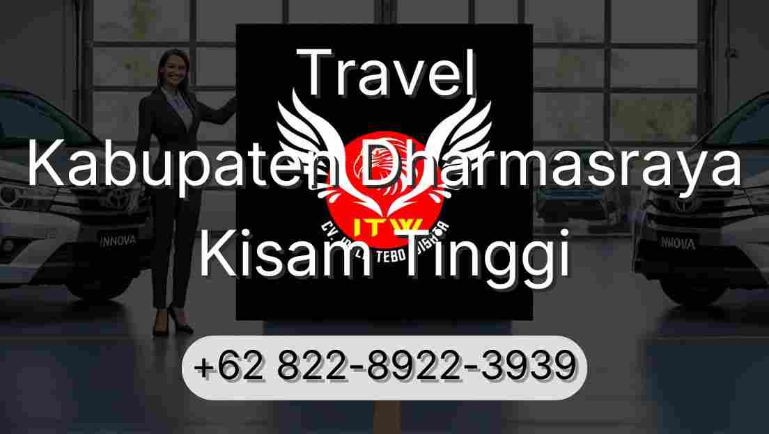 Travel Kabupaten Dharmasraya Kisam Tinggi