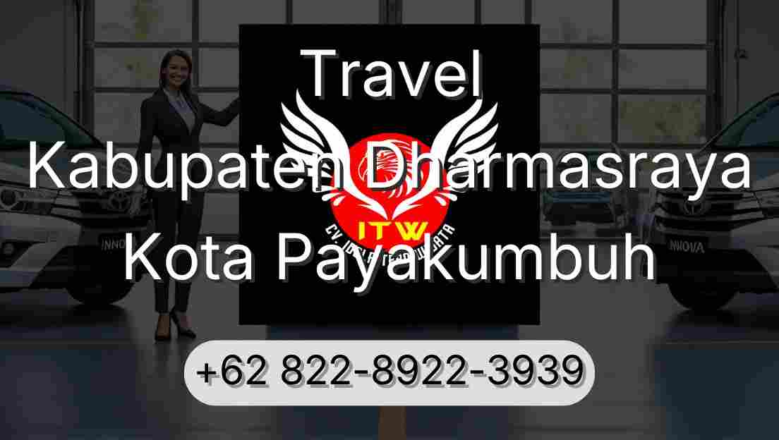 Travel Kabupaten Dharmasraya Kota Payakumbuh