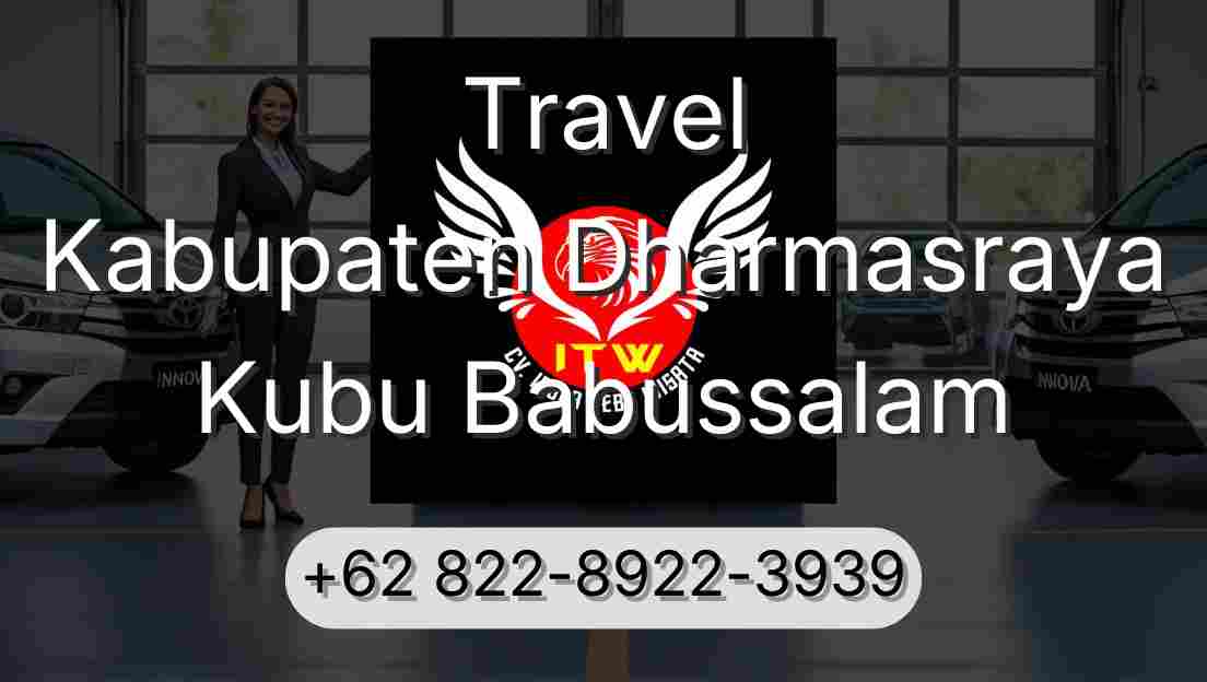 Travel Kabupaten Dharmasraya Kubu Babussalam