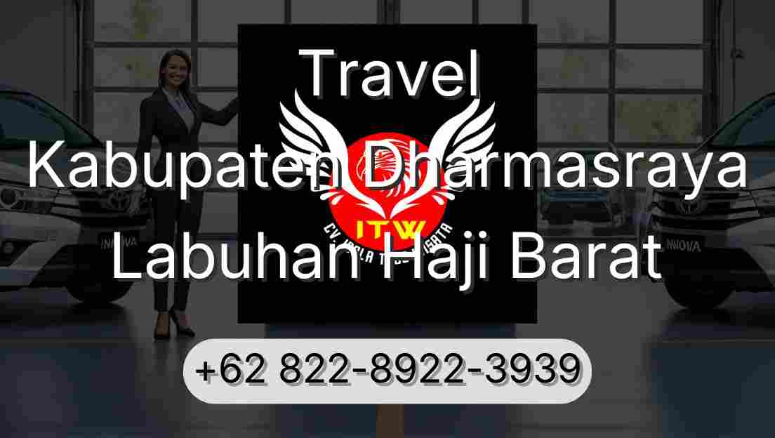 Travel Kabupaten Dharmasraya Labuhan Haji Barat