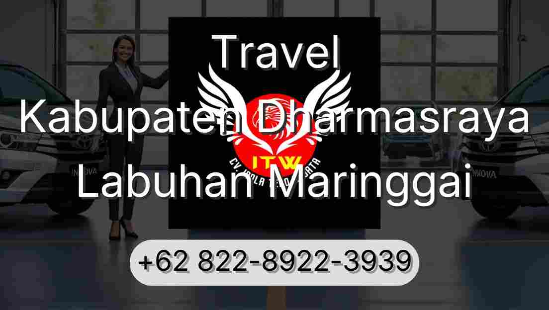Travel Kabupaten Dharmasraya Labuhan Maringgai