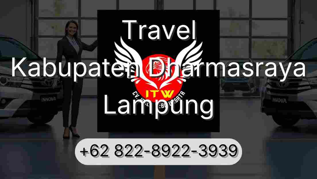 Travel Kabupaten Dharmasraya Lampung