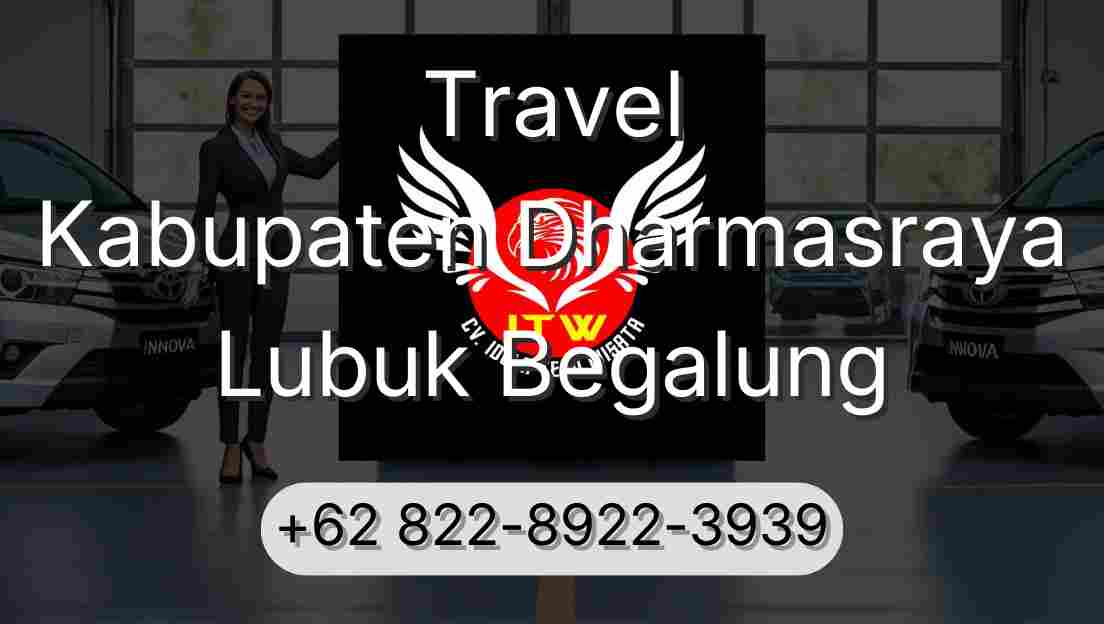 Travel Kabupaten Dharmasraya Lubuk Begalung