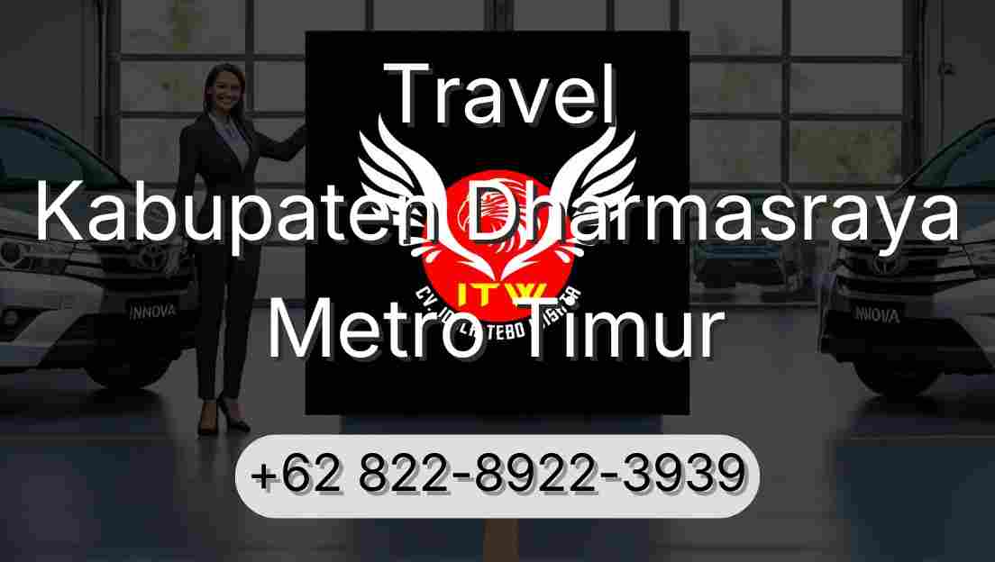 Travel Kabupaten Dharmasraya Metro Timur