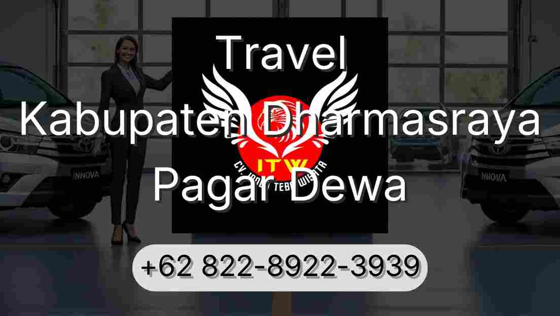 Travel Kabupaten Dharmasraya Pagar Dewa