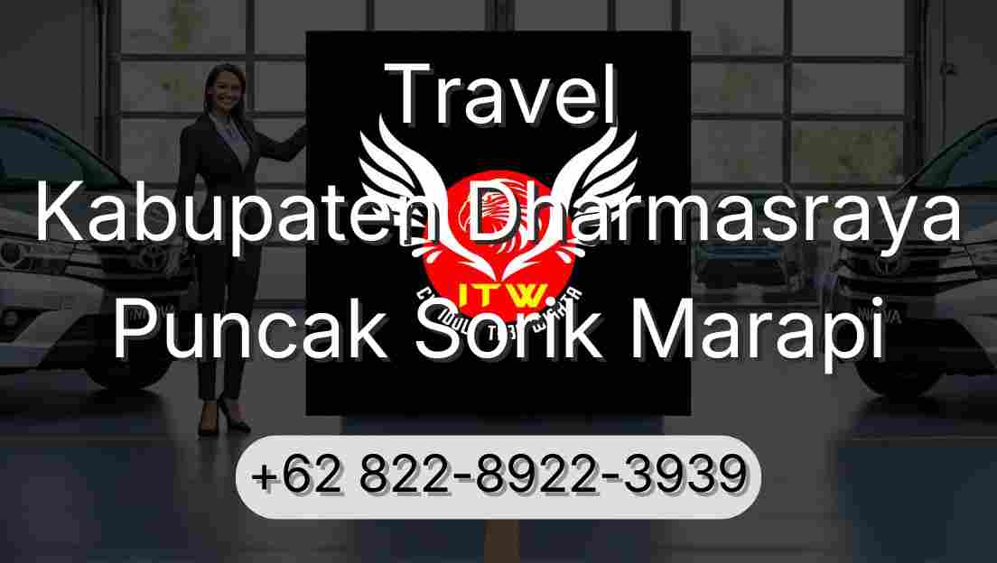 Travel Kabupaten Dharmasraya Puncak Sorik Marapi
