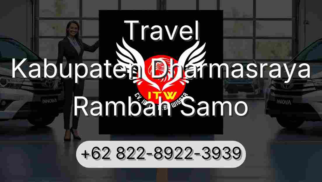 Travel Kabupaten Dharmasraya Rambah Samo