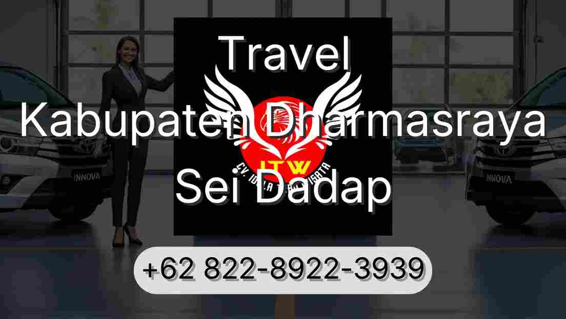 Travel Kabupaten Dharmasraya Sei Dadap
