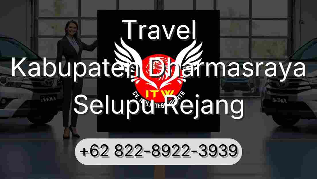 Travel Kabupaten Dharmasraya Selupu Rejang