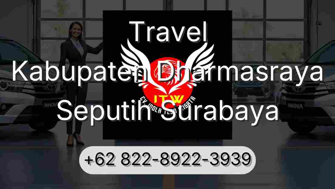 Travel Kabupaten Dharmasraya Seputih Surabaya