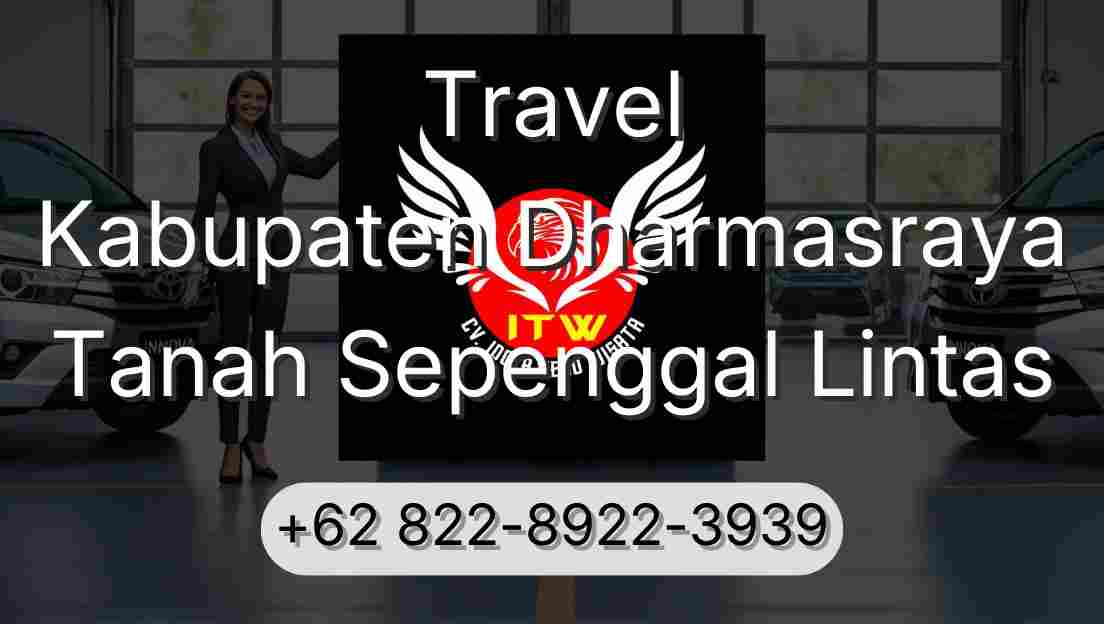 Travel Kabupaten Dharmasraya Tanah Sepenggal Lintas