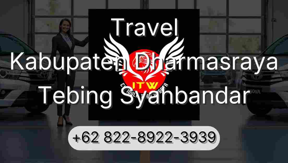 Travel Kabupaten Dharmasraya Tebing Syahbandar