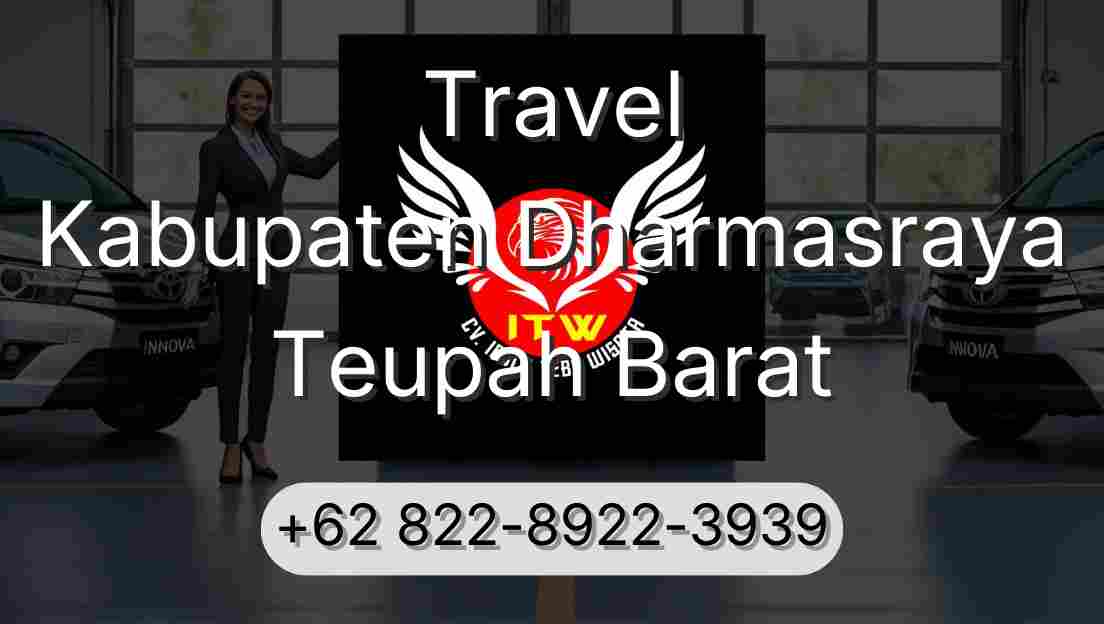 Travel Kabupaten Dharmasraya Teupah Barat