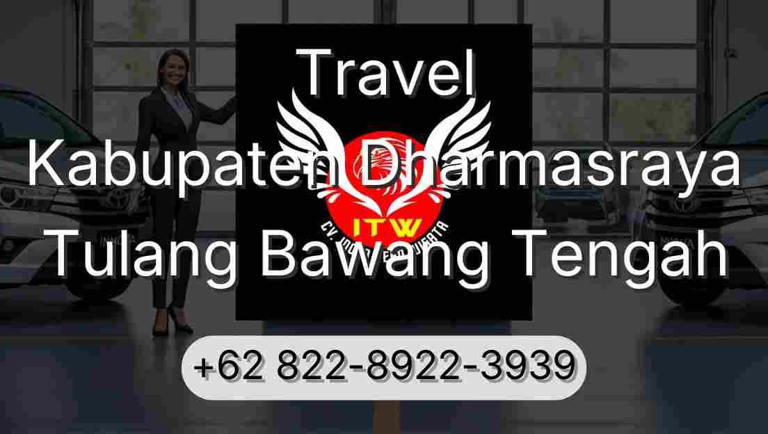 Travel Kabupaten Dharmasraya Tulang Bawang Tengah