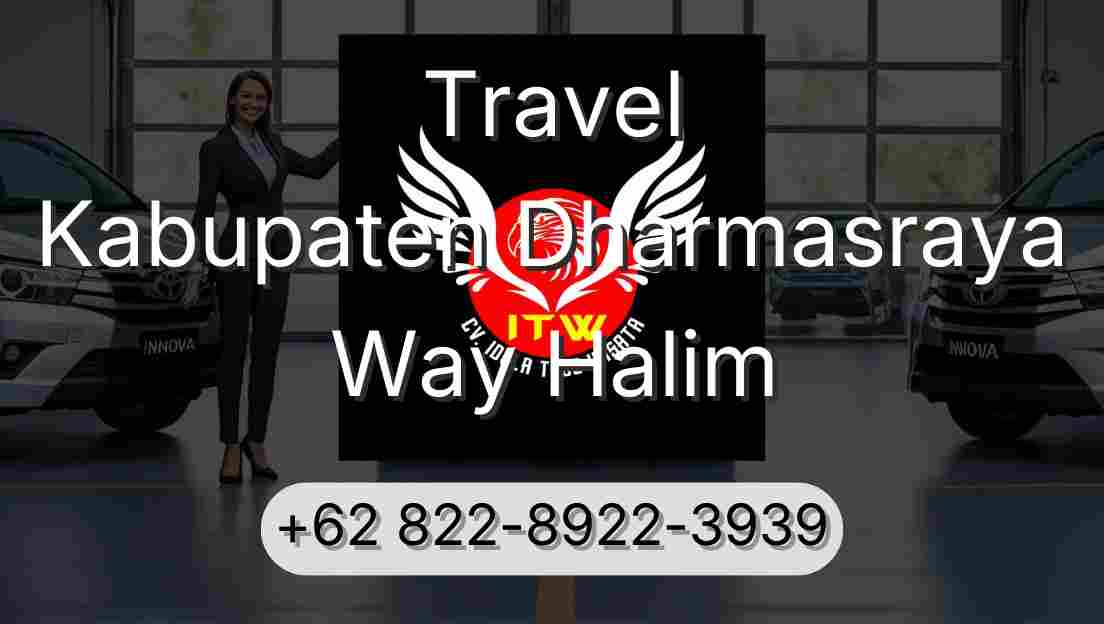 Travel Kabupaten Dharmasraya Way Halim