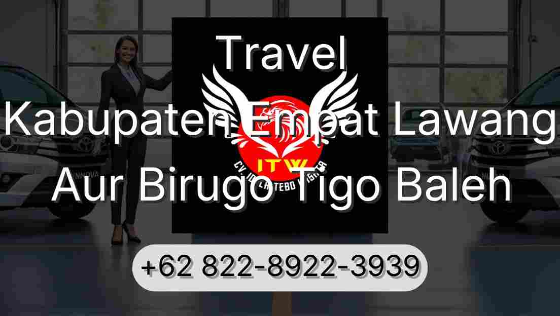 Travel Kabupaten Empat Lawang Aur Birugo Tigo Baleh