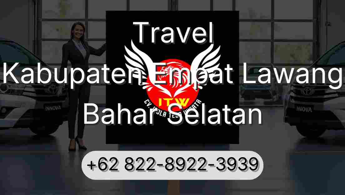 Travel Kabupaten Empat Lawang Bahar Selatan