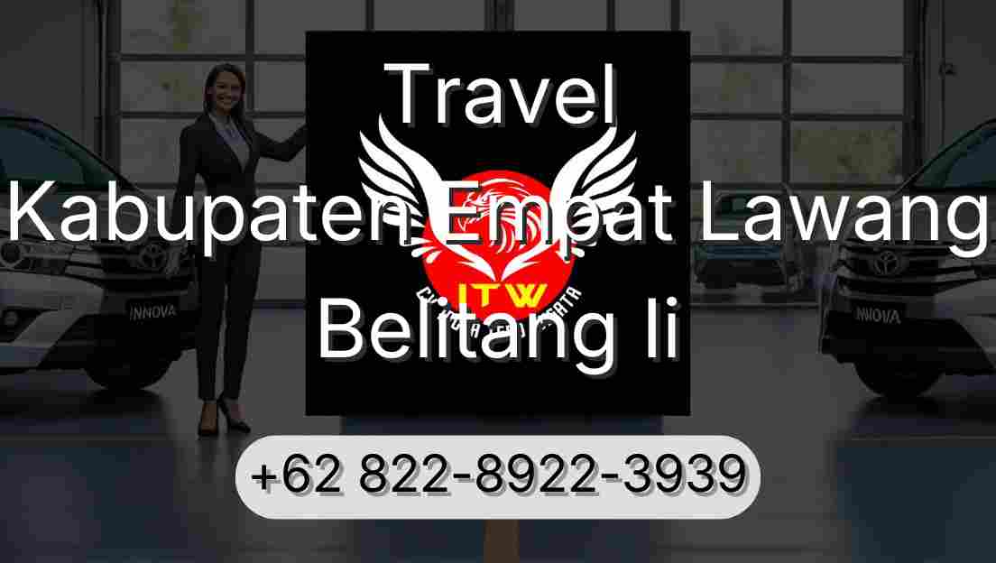 Travel Kabupaten Empat Lawang Belitang Ii
