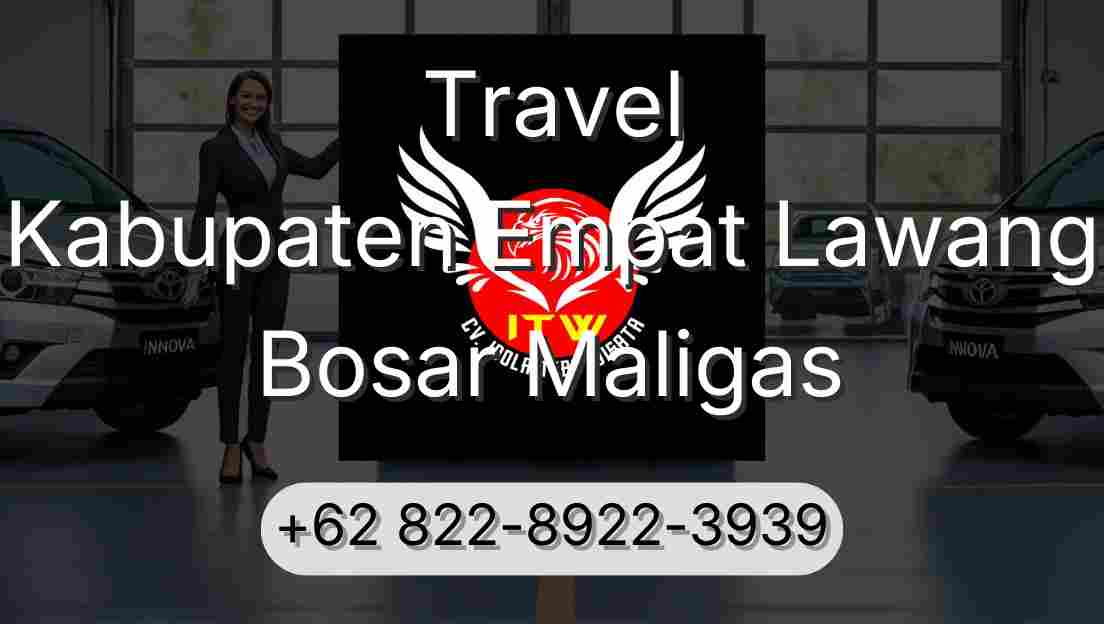 Travel Kabupaten Empat Lawang Bosar Maligas