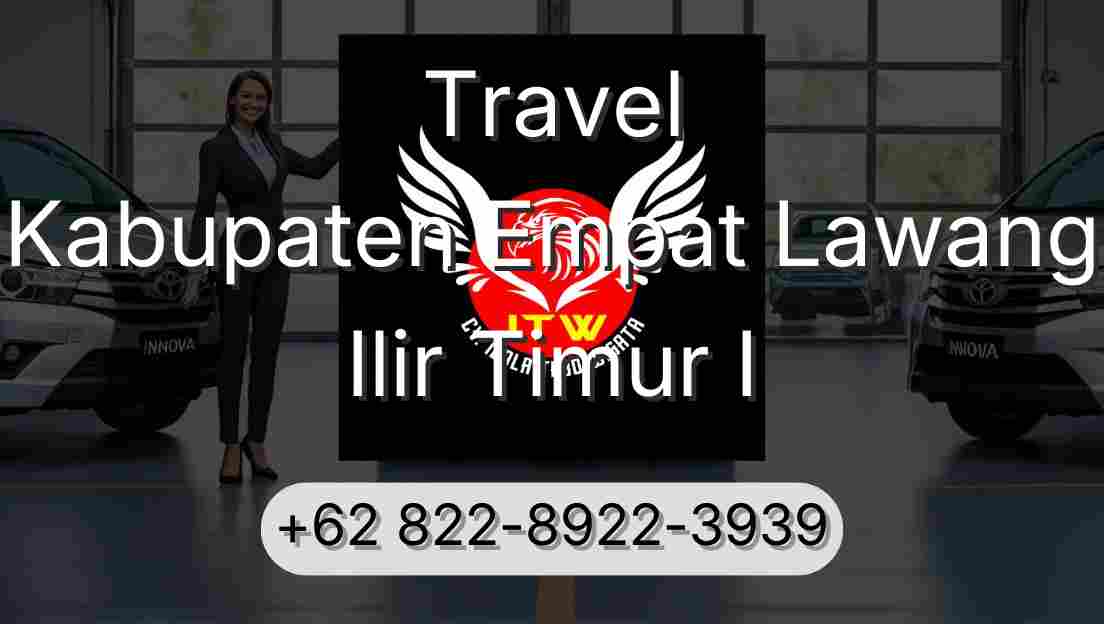 Travel Kabupaten Empat Lawang Ilir Timur I