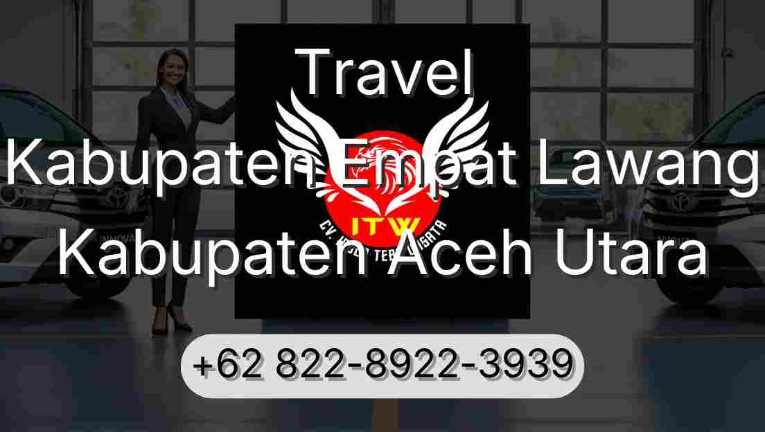 Travel Kabupaten Empat Lawang Kabupaten Aceh Utara