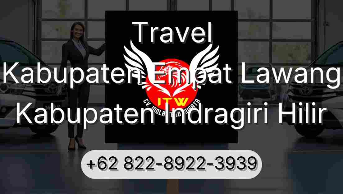 Travel Kabupaten Empat Lawang Kabupaten Indragiri Hilir