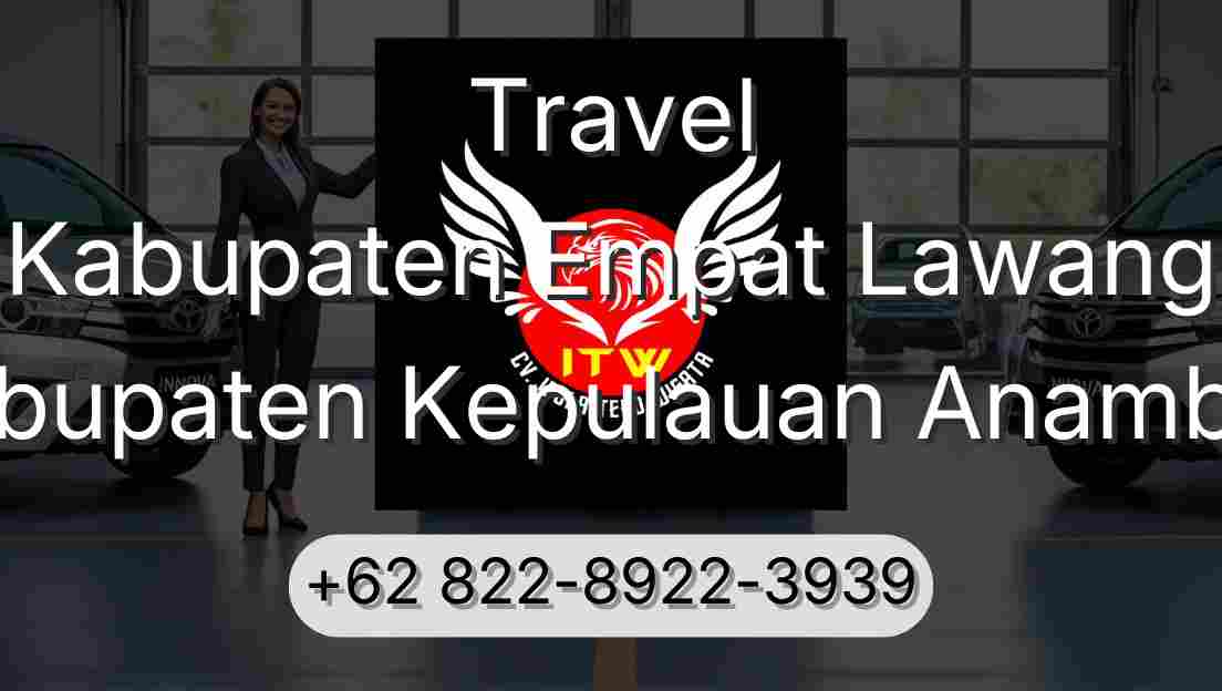 Travel Kabupaten Empat Lawang Kabupaten Kepulauan Anambas