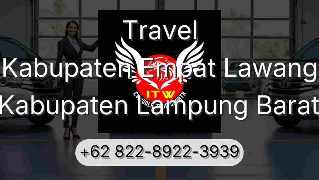Travel Kabupaten Empat Lawang Kabupaten Lampung Barat