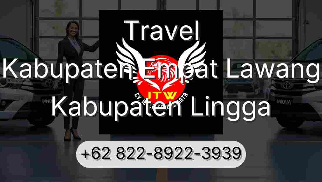 Travel Kabupaten Empat Lawang Kabupaten Lingga