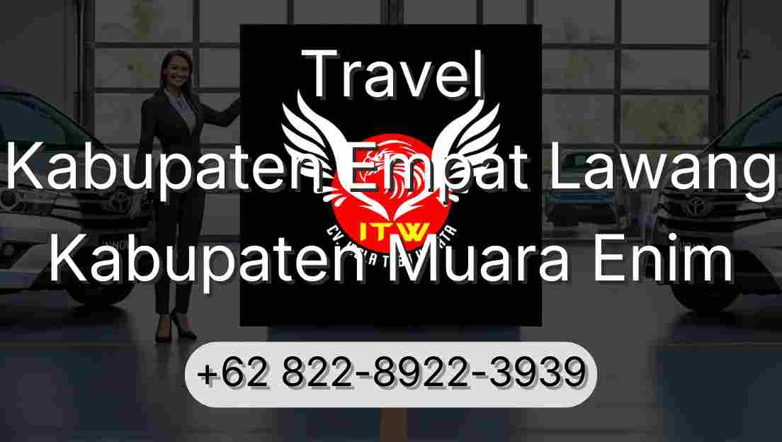 Travel Kabupaten Empat Lawang Kabupaten Muara Enim