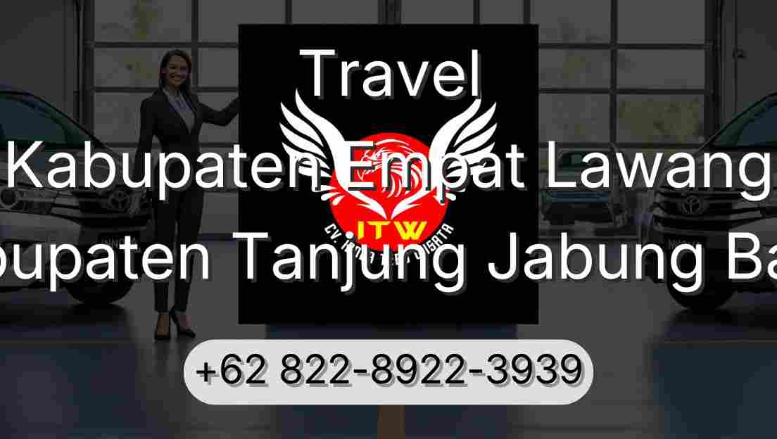Travel Kabupaten Empat Lawang Kabupaten Tanjung Jabung Barat