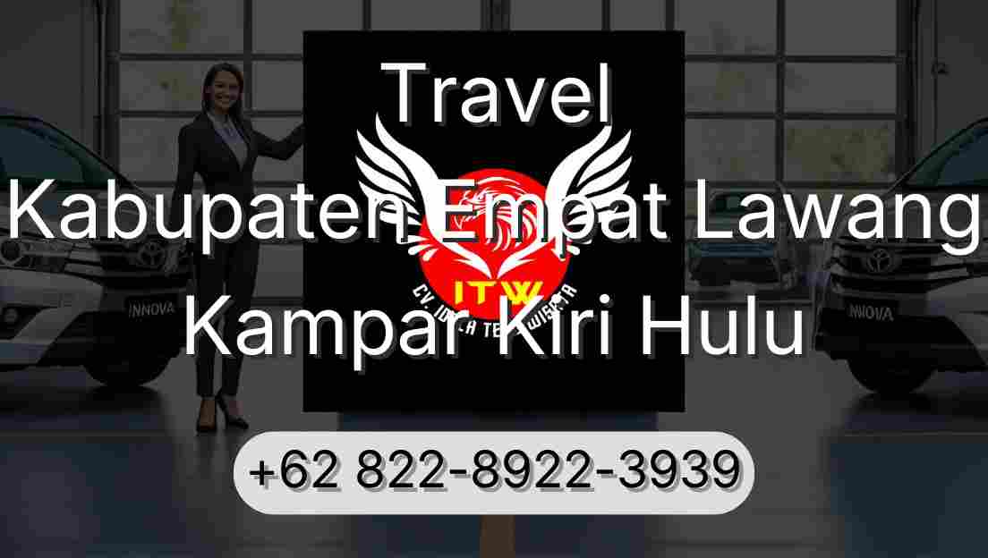 Travel Kabupaten Empat Lawang Kampar Kiri Hulu