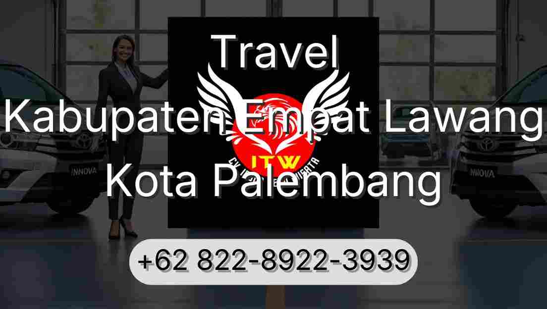 Travel Kabupaten Empat Lawang Kota Palembang