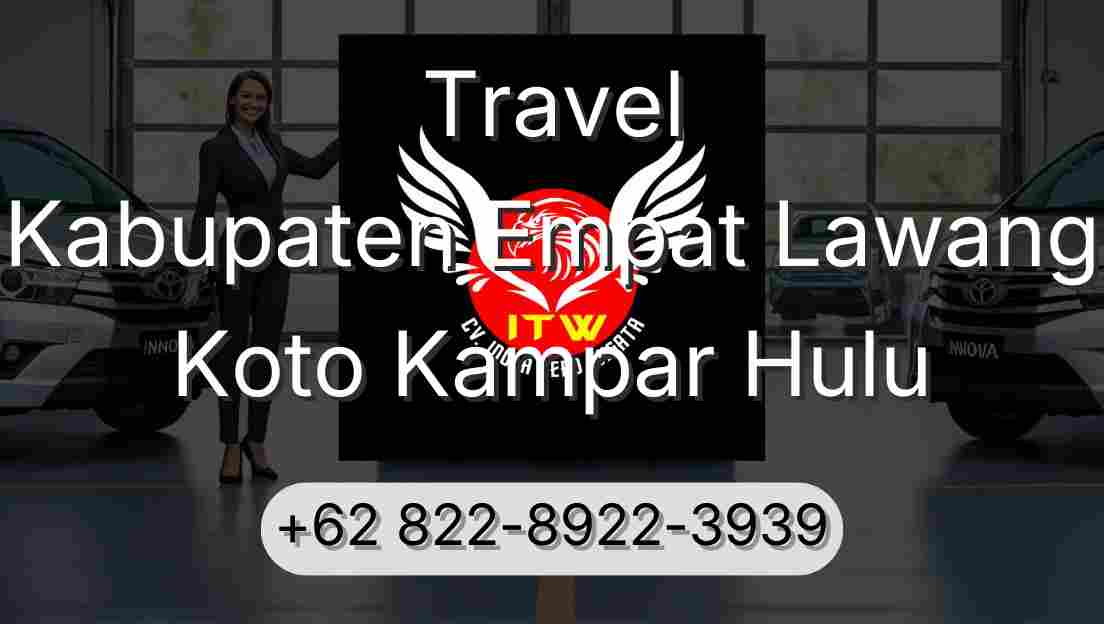 Travel Kabupaten Empat Lawang Koto Kampar Hulu