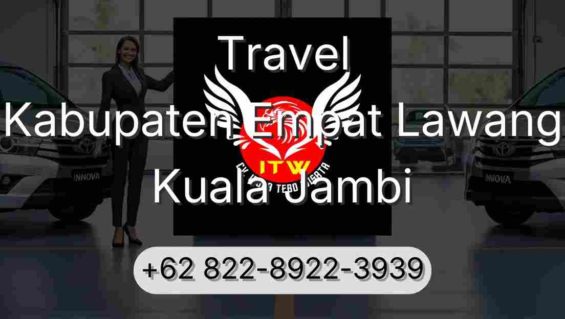 Travel Kabupaten Empat Lawang Kuala Jambi