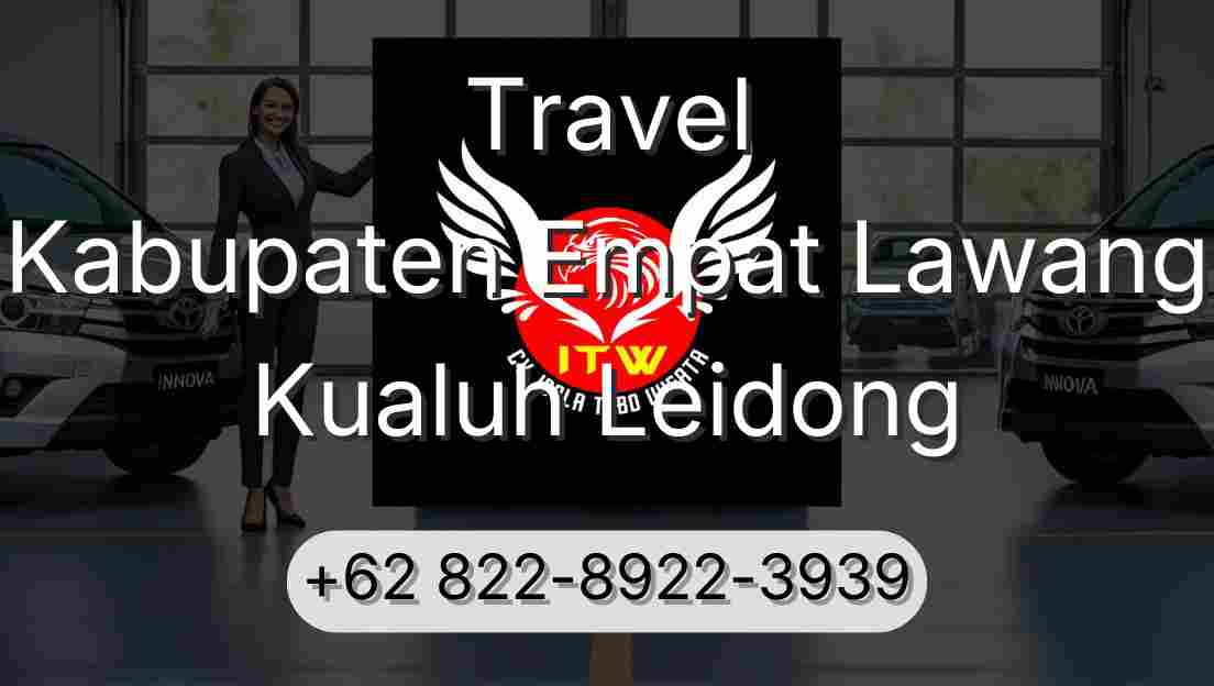 Travel Kabupaten Empat Lawang Kualuh Leidong