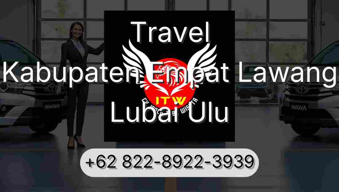 Travel Kabupaten Empat Lawang Lubai Ulu