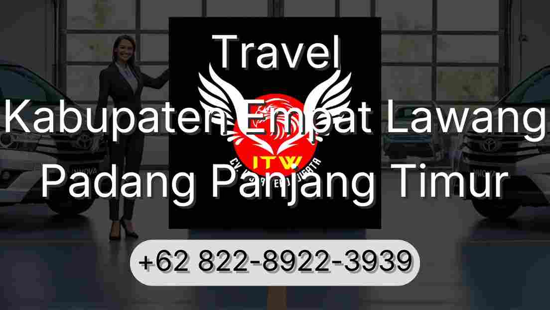 Travel Kabupaten Empat Lawang Padang Panjang Timur