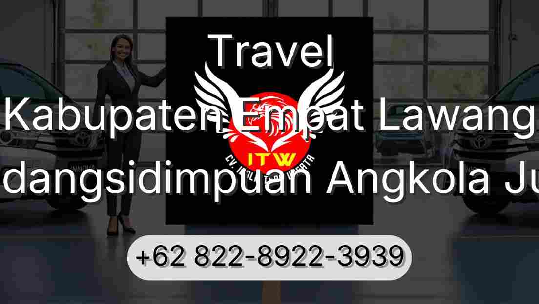 Travel Kabupaten Empat Lawang Padangsidimpuan Angkola Julu