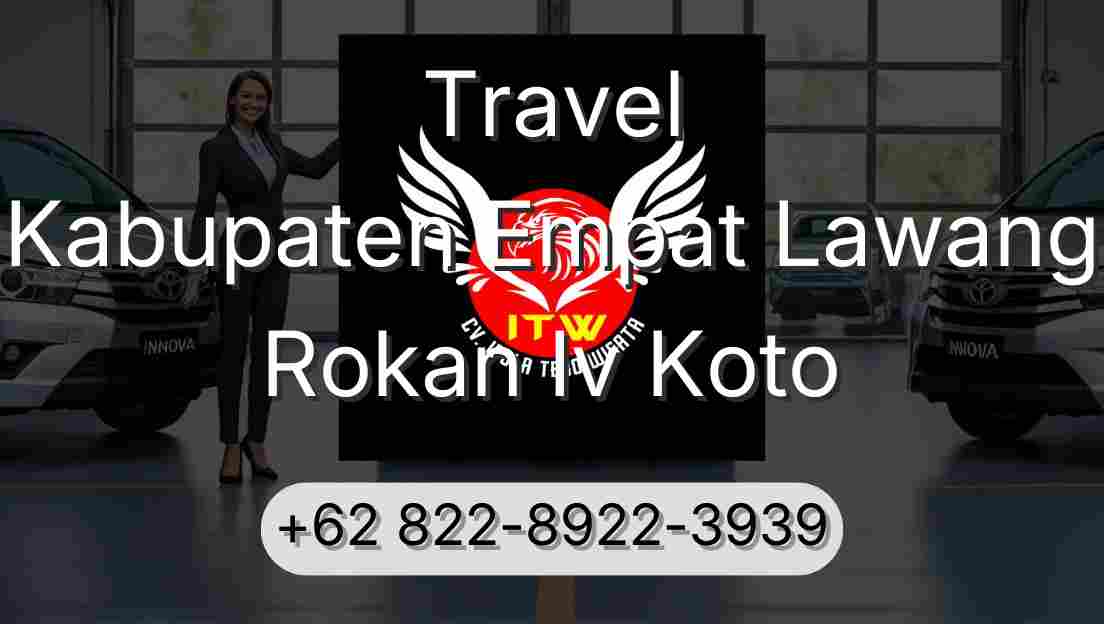 Travel Kabupaten Empat Lawang Rokan Iv Koto