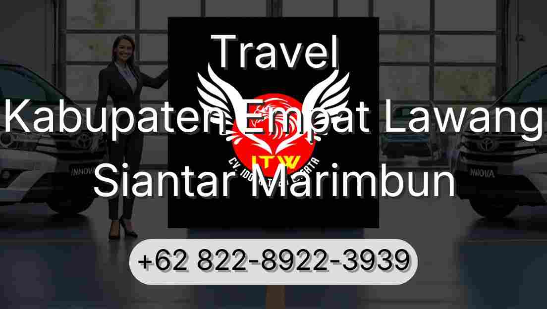 Travel Kabupaten Empat Lawang Siantar Marimbun