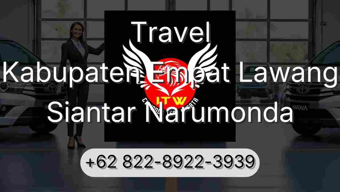 Travel Kabupaten Empat Lawang Siantar Narumonda