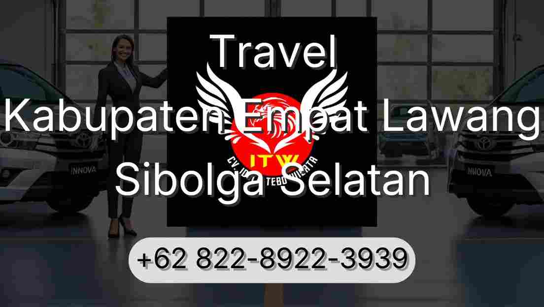 Travel Kabupaten Empat Lawang Sibolga Selatan