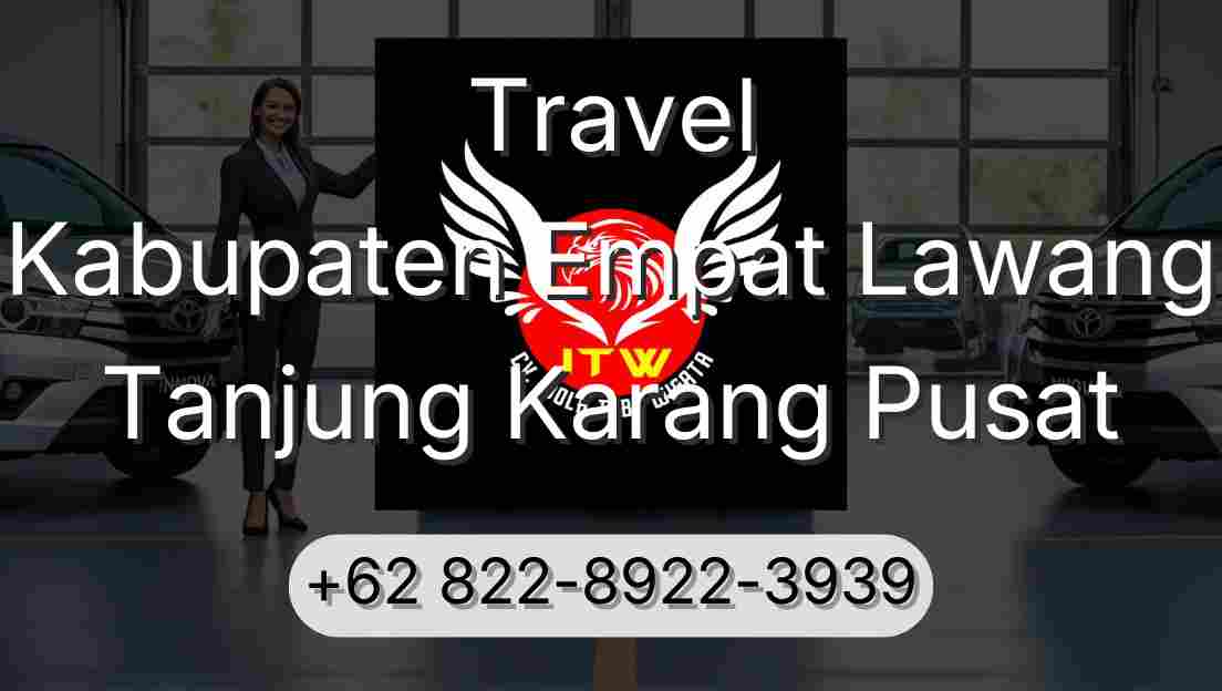 Travel Kabupaten Empat Lawang Tanjung Karang Pusat