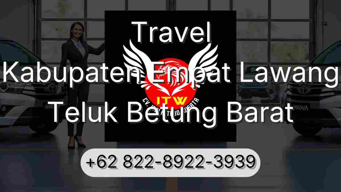 Travel Kabupaten Empat Lawang Teluk Betung Barat