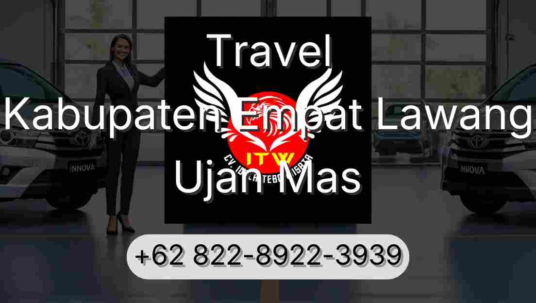 Travel Kabupaten Empat Lawang Ujan Mas