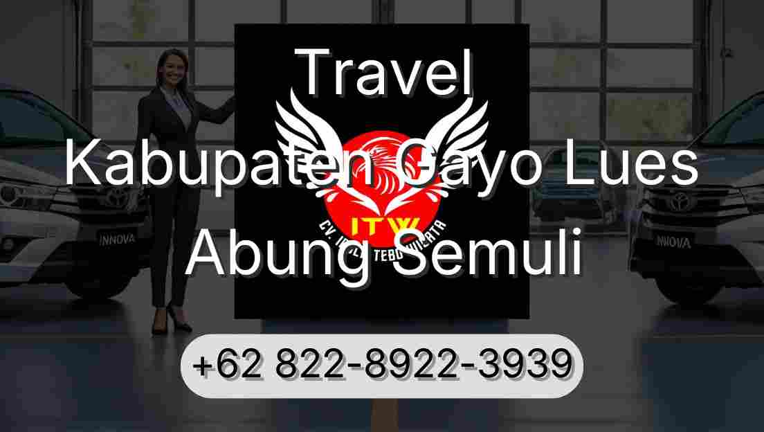 Travel Kabupaten Gayo Lues Abung Semuli
